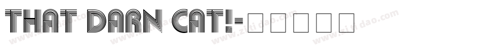 That Darn Cat!字体转换